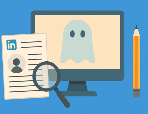 LinkedIn Optimization 101: Your Profile Shouldn’t Be a Digital Ghost